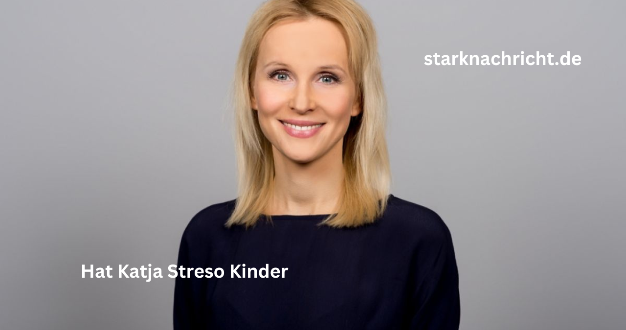 Hat Katja Streso Kinder